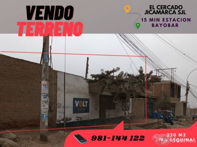 VENDO TERRENO COMERCIAL 230 M2 JICAMARCA ANEXO 22  ESQUINA