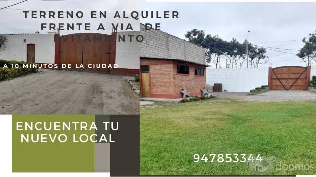 ¡¡ALQUILO TERRENO¡¡ FRENTE VIA  DE  EVITAMIENTO.-  HUANCHACO