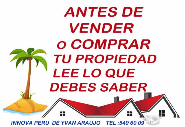 ANTES DE VENDER O COMPRAR TU PROPIEDAD DEBES SABER LO SIGUIENTE