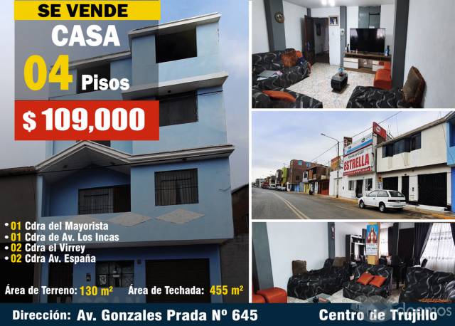 CASA de 04 Pisos en Av. Gonzales Prada a 01 Cuadra del Mayorista -Trujillo