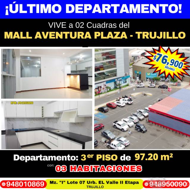 TRUJILLO - ULTIMO DEPARTAMENTO. Hermoso y Amplio 3er PISO con 03 habitaciones de 97.20m2 a US$ 76,900 dólares