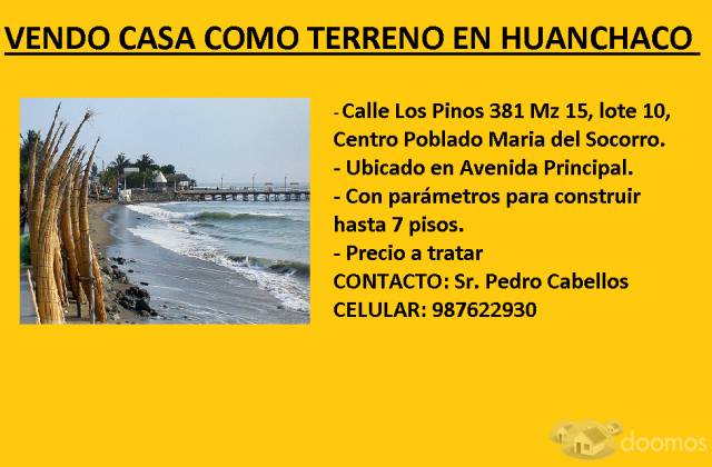 VENDO CASA COMO TERRENO EN HUANCHACO