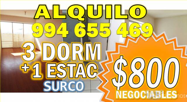 ALQUILO DPTO 3 DORM + 1 ESTAC CERCA AL PARQUE CASUARINAS - SURCO $800 Negociables