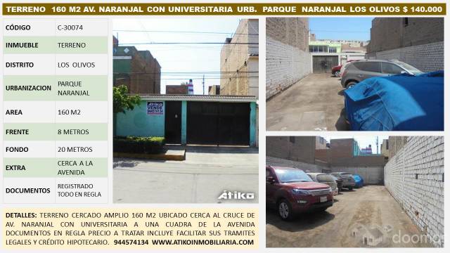 TERRENO 160 M2 AV NARANJAL CON AV UNIVERSITARIA URB. PARQUE NARANJAL LOS OLIVOS $ 140.000