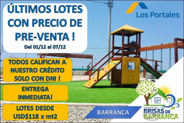 ÚLTIMOS LOTES CON PRECIO DE PRE-VENTA / URB. BRISAS DE BARRANCA